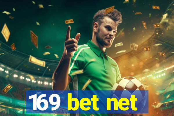 169 bet net